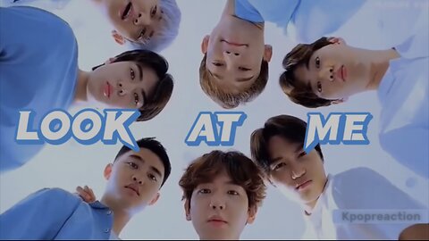 EXO SAYS : LOOK AT ME
