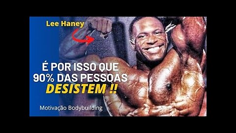 A DIFERENÇA DO VENCEDOR E DO PERDEDOR!! LEE HANEY | Motivação Bodybuilding