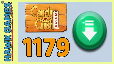 Candy Crush Saga Level 1179 (Ingredients level) - 3 Stars Walkthrough, No Boosters