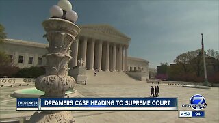 Dreamers case heading to Supreme Court