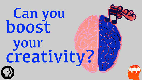 Can You Boost Your Creativity?