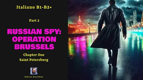 Italian illustrated book. "Russian spy. Operation Brussels." Chapter 1: St. Petersburg (Part 2)