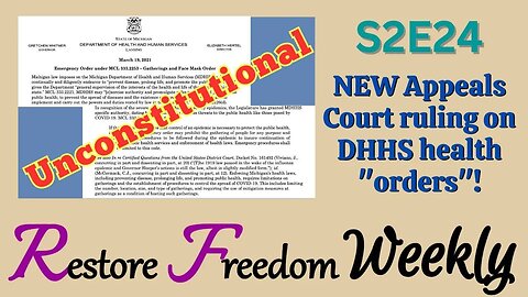 NEW Appeals Court ruling on DHHS health "orders"! S2E24