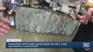 Phoenix officers save children locked in hot car