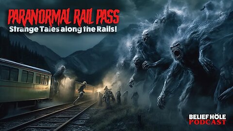 Paranormal Railways: Cursed Death Cars, Diamond-Eyed Drifters and ET Altercations | 5.15