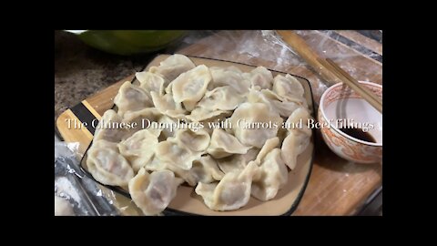 The Chinese Dumplings with Carrots and Beef fillings 牛肉胡萝卜水饺/牛肉红萝卜水饺