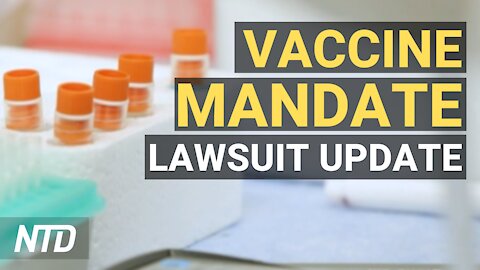 Judge Dismisses Vaccine Mandate Case; G7 to Offer Alternative to China's Belt and Road