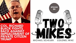 Col. Richard Black fights back against unconstitutional impeachment of private citizen Trump