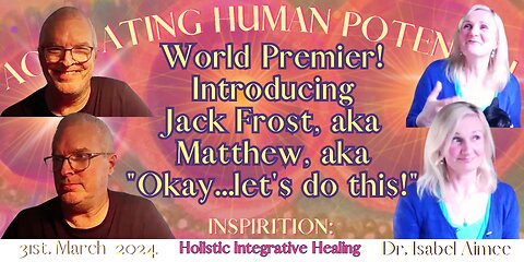 World Premier! Introducing Jack Frost, aka Matthew, aka "Okay...let's do this!"
