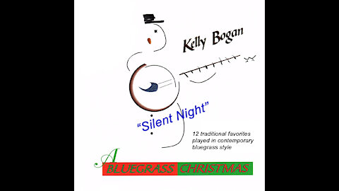 Bluegrass instrumental - Silent Night - Kelly Bogan