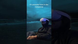 Relaxing in the METAVERSE with the META QUEST 2 #metaverse #metaquest2