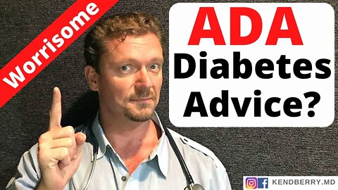 What’s Wrong with the AMERICAN DIABETES ASSOCIATION? (Bad Advice) 2021