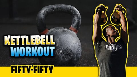 Workout Fifty-Fifty Kettlebell Chipper