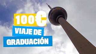 Viajes de graduación por menos de 100€: Berlín