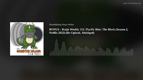 BONUS – Kaiju Weekly 112 | Pacific Rim: The Black (Season 2, Netflix 2022) (Re-Upload, Abridged)