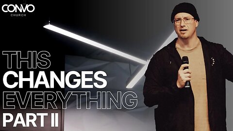 This Changes Everything - Part II // Luke 19 // Pastor Craig Dyson