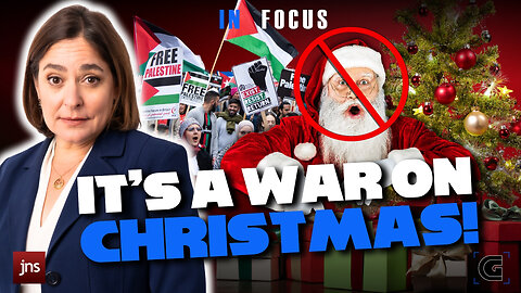 BREAKING: It's a War on Christmas | The Caroline Glick Show In-Focus