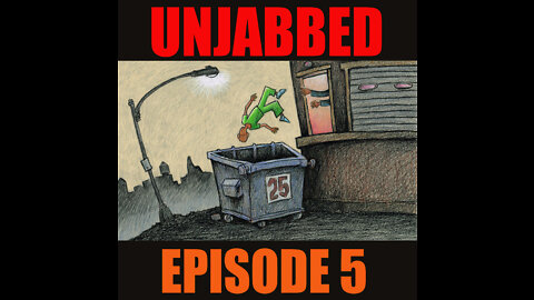 UNJABBED Episode 5