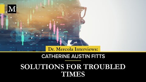 Solutions for Troubled Times- Interview with Catherine Austin Fitts