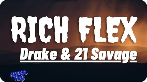 21 Savage and Drake - Rich Flex(Lyrics)