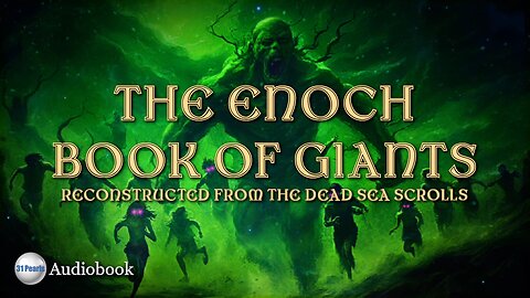 The Enoch Book of Giants - Dramatized Reconstruction