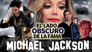 Michael Jackson | El Lado Obscuro De La Fama | Dramas, Acusaciones, Mu3rte Y Más