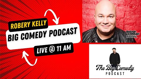 Comedian Robert Kelly on the Big Comedy Podcast Live