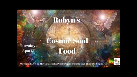 Robyns Cosmic Soul Food 11Jan2022