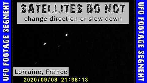 UFO SIGHTING VIDEO • Satellites DO NOT do this • Lorraine, France