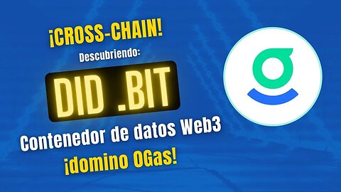 Web3 DID .BIT 🤑🤑 Identificaciones Web3 ¡¡DESCUBRIENDO este CONTENEDOR de DATOS cross-chain!!