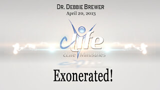 "Exonerated!" Debbie Brewer April 19, 2013