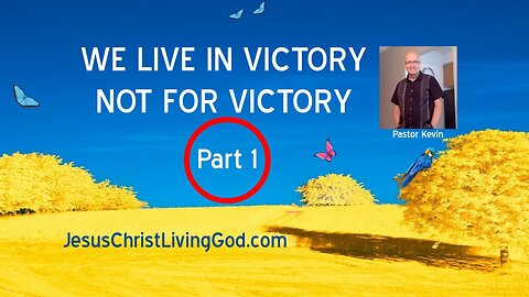 P1 - WE LIVE IN VICTORY NOT FOR VICTORY