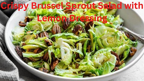How To Make Keto Crispy Brussel Sprout Salad with Lemon Dressing