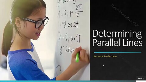 8th Grade Math | Unit 7 | Determining Parallel Lines | Lesson 3 | Inquisitive Kids