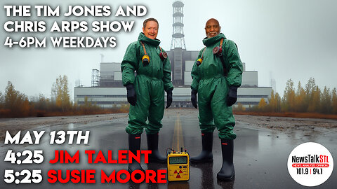 The Tim Jones and Chris Arps Show 05.13.2024 Jim Talent | Susie Moore