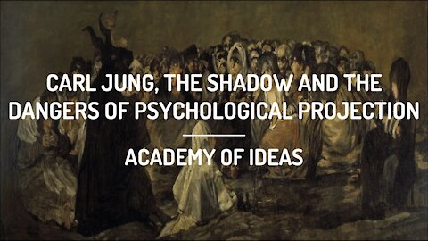 Carl Jung, the Shadow, and the Dangers of Psychological Projection