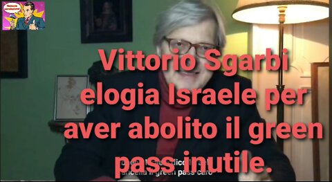 Vittorio Sgarbi elogia Israele per aver eliminato il green pass inutile