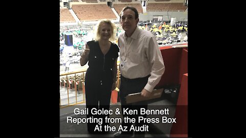 Gail Golec reporting from the Audit with Ken Bennett - Gail is in You Tube Jail for 7 days