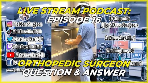 Ortho Surgeon Q&A: Episode 16