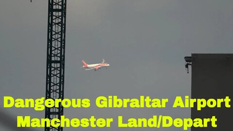 Gibraltar, Most Dangerous Airport in Europe; Manchester flight seen through Buildings of City