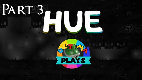 Hue Part 3 - Ultima Plays