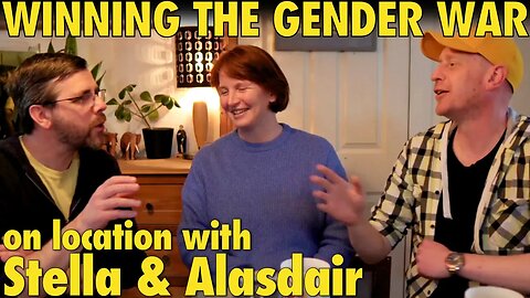 Winning the Gender War | with Stella & Alasdair (On Location in Ireland)