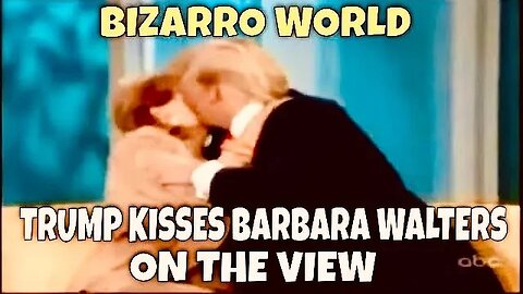 Barbara Walters R.I.P: That time TRUMP KISSED WALTERS on The View in 2011 (BIZARRO WORLD!)