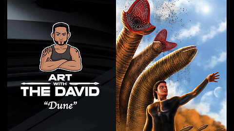 Art with The David - EPISODE 27 "Dune"