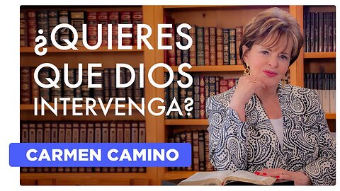 ¿QUIERES QUE DIOS INTERVENGA? Ezequiel 37: 3-4, 11-14 - 2023 - Carmen Camino