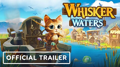 Whisker Waters - Official Reveal Trailer