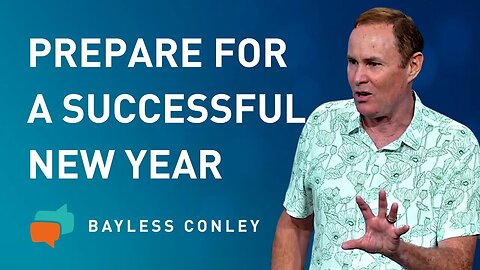 Four Keys to Successful Living (1/2) | Bayless Conley