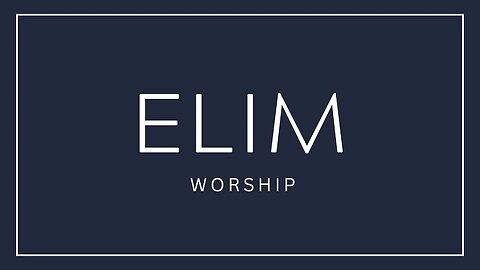 Elim Worship