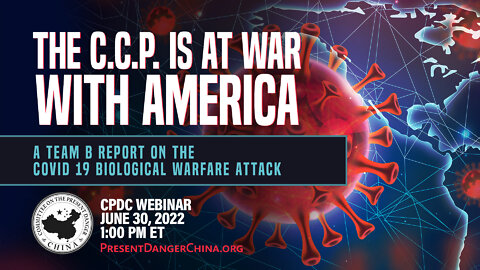 Webinar | Team B: The CCP is at War with America