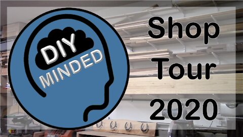 A tour of the DIY Minded workshop. Shop Tour 2020